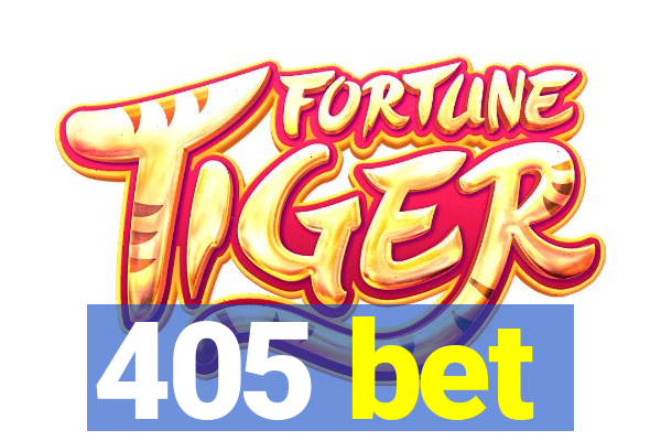 405 bet